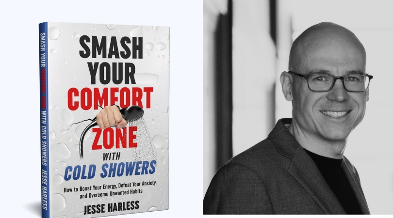 Exclusive Excerpt from Jesse Harless’ SMASH YOUR COMFORT ZONE WITH COLD SHOWERS